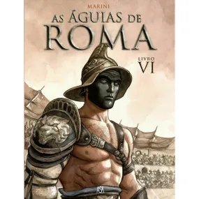 Águias de Roma 6 de Enrico Marini